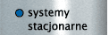 systemy stacjonarne